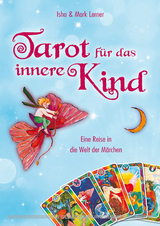 Tarot f&uuml;r das innere Kind - Isha Lerner, Mark Lerner