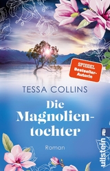 Die Magnolientochter - Tessa Collins