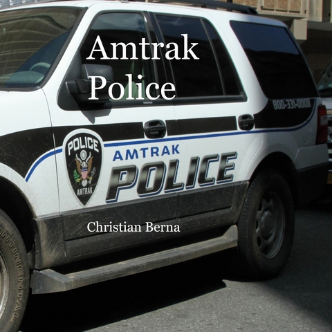 Amtrak Police - Christian Berna