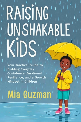 Raising Unshakable Kids