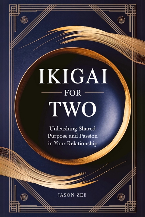 Ikigai for Two -  Jason Zee