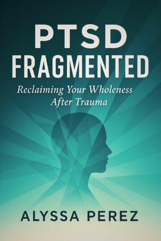 PTSD Fragmented