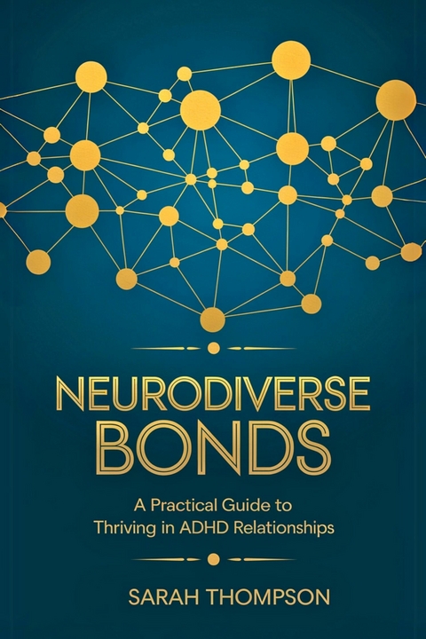 Neurodiverse Bonds -  Sarah Thompson