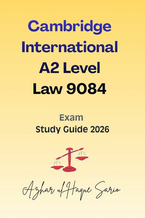 Cambridge International A2 Level Law 9084 -  Azhar ul Haque Sario