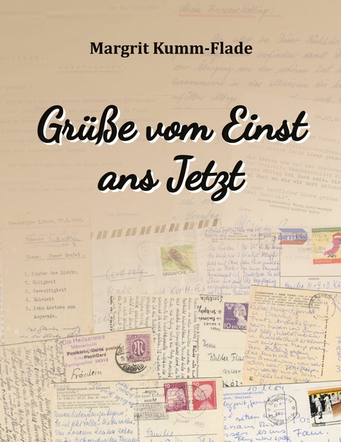 Gr&uuml;&szlig;e vom Einst ans Jetzt -  Margrit Kumm-Flade