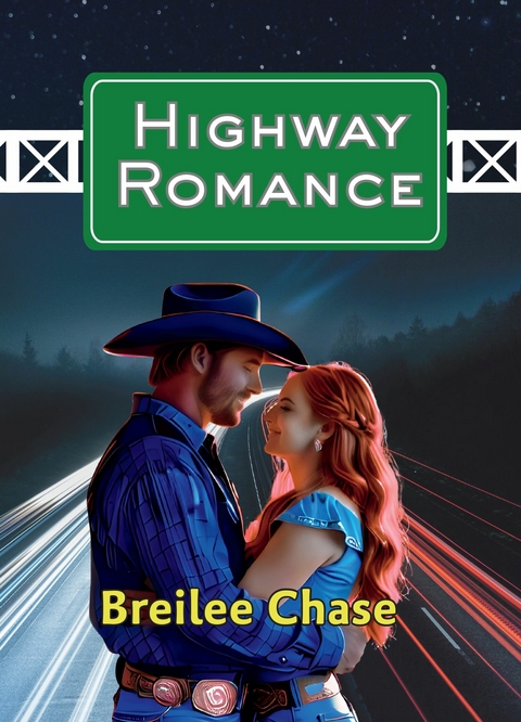 Highway Romance -  Breilee Chase