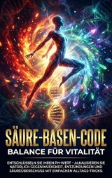 S&auml;ure-Basen-Code: Balance F&uuml;r Vitalit&auml;t - Jonas Schneider