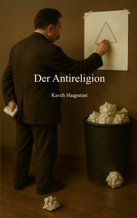 Der Antireligion -  Kaveh Haqparast