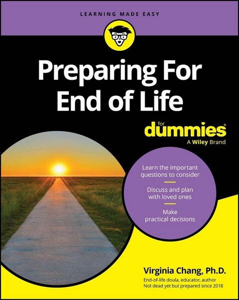Preparing For End of Life For Dummies -  Virginia Chang
