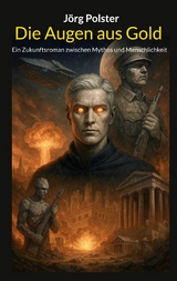 Die Augen aus Gold - J&ouml;rg Polster