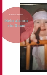 Mehr als nur ein Name - Vanessa Schlosser