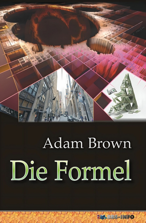 Die Formel -  Adam Brown