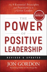 The Power of Positive Leadership, Revised & Updated - Jon Gordon