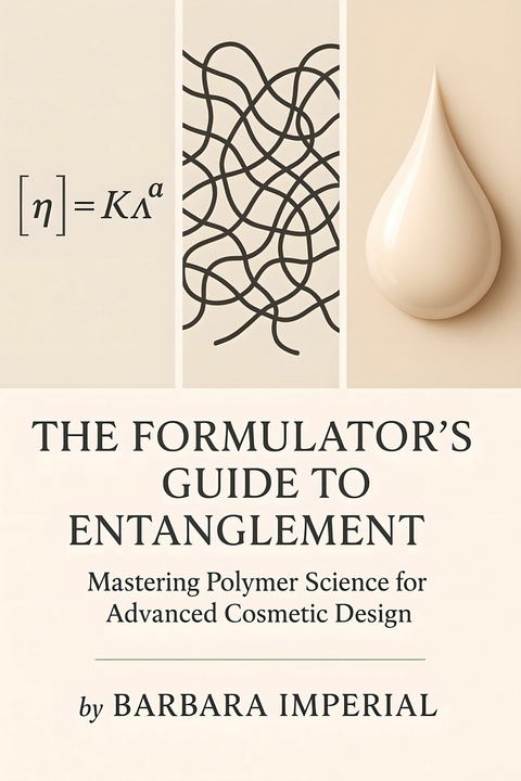 The Formulator's Guide to Entanglement -  Barbara Imperial