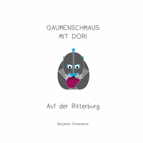 Gaumenschmaus mit Dori - Auf der Ritterburg - Benjamin Schlanderer