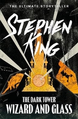 The Dark Tower IV: Wizard and Glass - King, Stephen