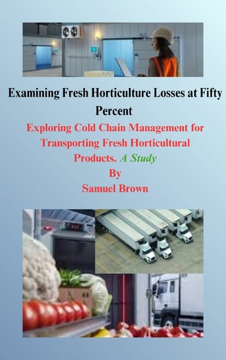 Examining Fresh Horticulture Losses at Fifty Percent