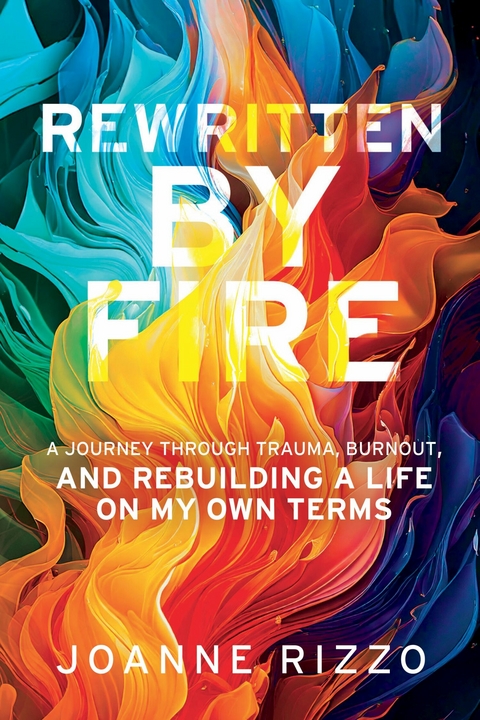 Rewritten by Fire -  Joanne Rizzo