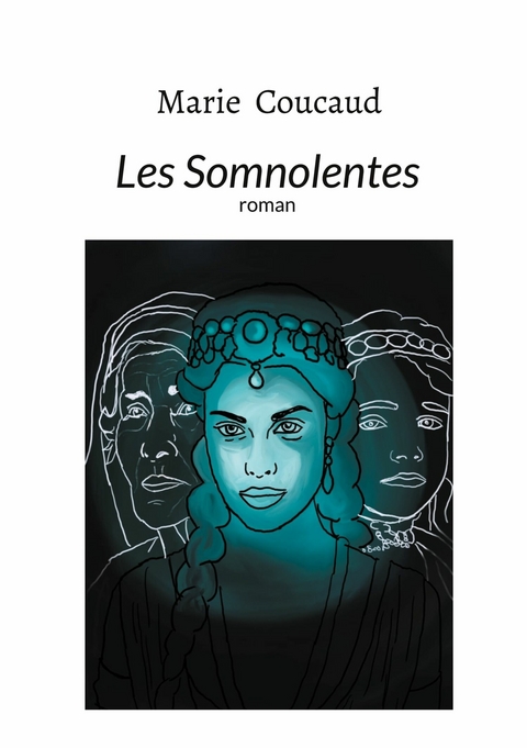 Les Somnolentes - Marie Coucaud