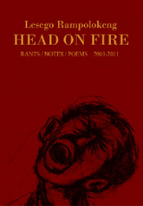 Head on Fire - Lesego Rampolokeng