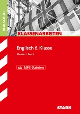 STARK Englisch 6. Klasse - Klassenarbeiten Realschule - Manfred Bojes