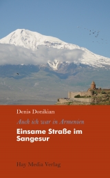 Einsame Stra&szlig;e im Sangesur - Denis Donikian