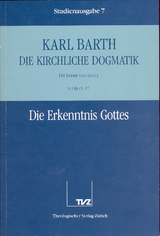 Die Kirchliche Dogmatik. Studienausgabe / Karl Barth: Die Kirchliche Dogmatik. Studienausgabe - Karl Barth