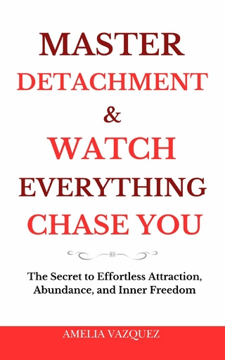 Master Detachment & Watch Everything Chase You