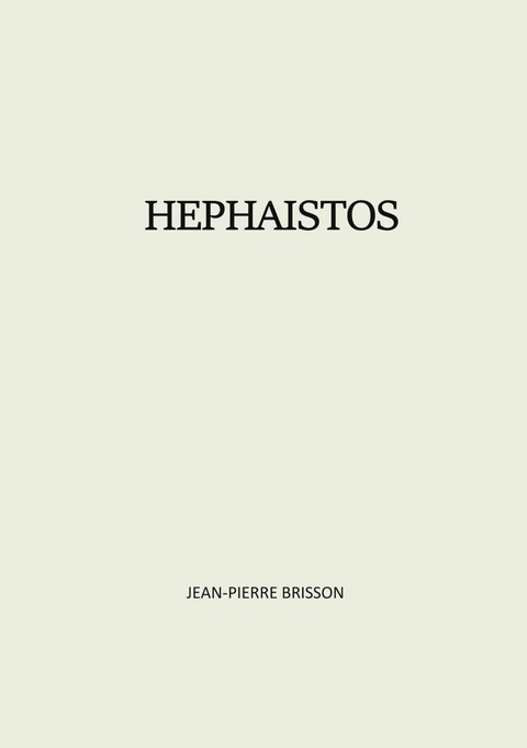 Hephaistos - Jean-Pierre Brisson