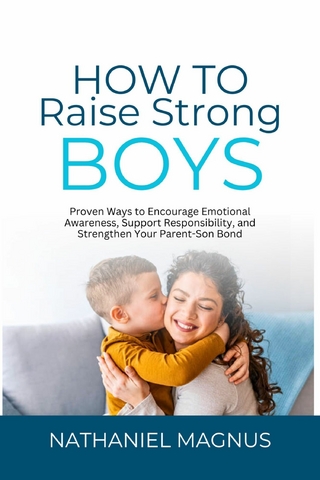 How to Raise Strong Boys