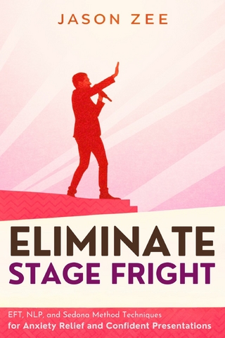 Eliminate Stage Fright