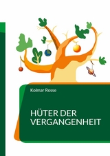 H&uuml;ter der Vergangenheit - Kolmar Rosse