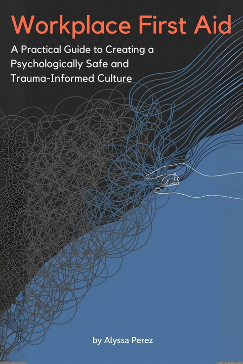 Workplace First Aid -  Alyssa Perez