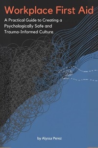 Workplace First Aid - Alyssa Perez