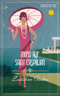 Mord zwischen S&auml;ulen - Andrea Instone