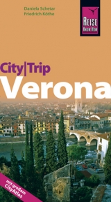 Reise Know-How CityTrip Verona - Köthe, Friedrich; Schetar, Daniela; Werner, Klaus