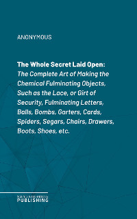 The Whole Secret Laid Open