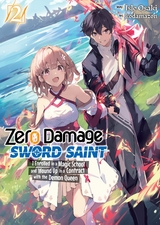 Zero Damage Sword Saint: I Enrolled in a Magic School and Wound Up in a Contract with the Demon Queen: Volume 2 - Isle Osaki