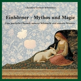 Einh&ouml;rner - Mythos und Magie - Christina Gerlach-Schweitzer
