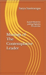 Musings of The Contemplative Leader - Satya Sanivarapu