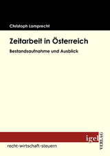 Zeitarbeit in &Ouml;sterreich - Christoph Lamprecht