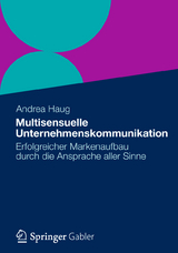 Multisensuelle Unternehmenskommunikation - Andrea Haug