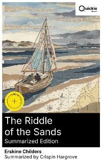 The Riddle of the Sands (Summarized Edition)