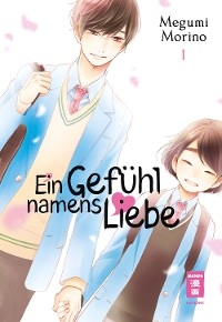 Ein Gef&uuml;hl namens Liebe 01 - Megumi Morino