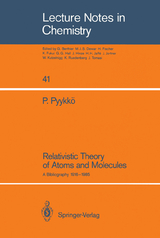 Relativistic Theory of Atoms and Molecules - Pekka Pyykk&ouml;