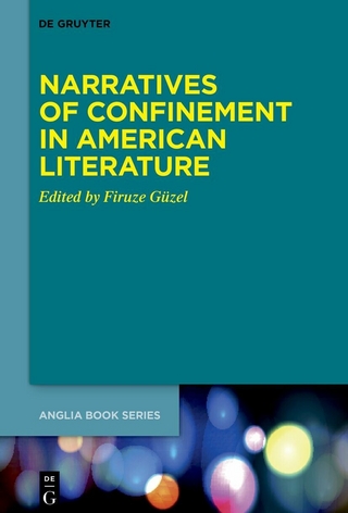 Narratives of Confinement in American Literature - Firuze G&uuml;zel
