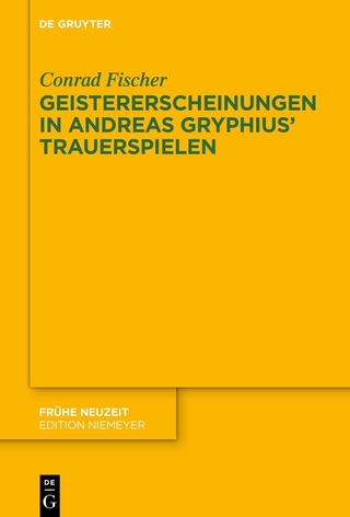 Geistererscheinungen in Andreas Gryphius' Trauerspielen - Conrad Fischer