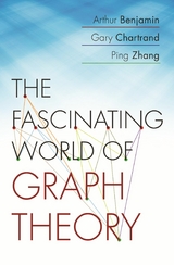 The Fascinating World of Graph Theory - Arthur Benjamin, Gary Chartrand, Ping Zhang