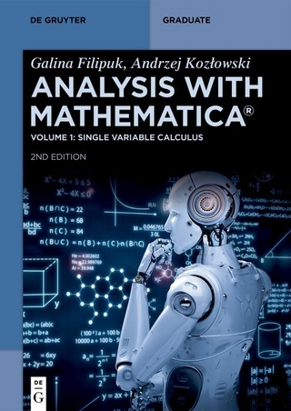 Analysis with Mathematica&reg; - Galina Filipuk; Andrzej Kozlowski