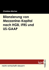 Bilanzierung von Mezzanine-Kapital nach HGB, IFRS und US-GAAP - Christian B&auml;cher